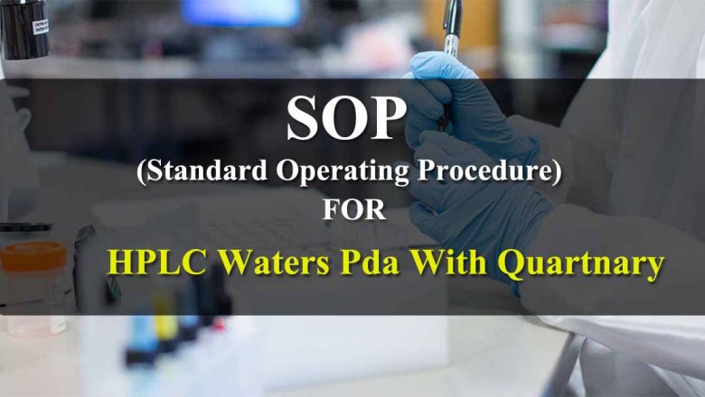 HPLC Waters Pda With Quartnary Pump – SOPs