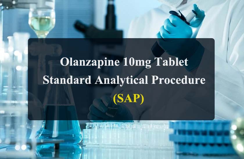 Olanzapine 10mg Tablet Standard Analytical Procedure SAP