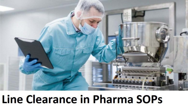 Line Clearance in Pharma SOPs