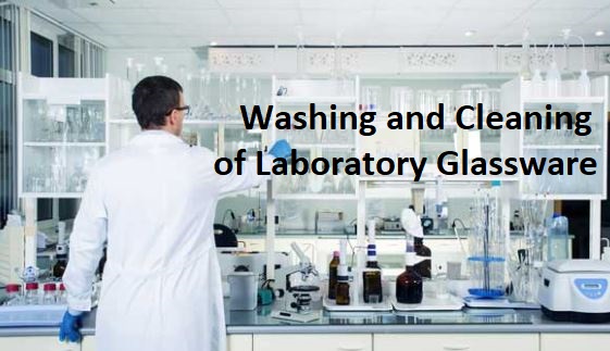 Washing and Cleaning of Laboratory Glassware