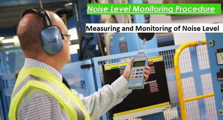 Measuring and Monitoring of Noise Level