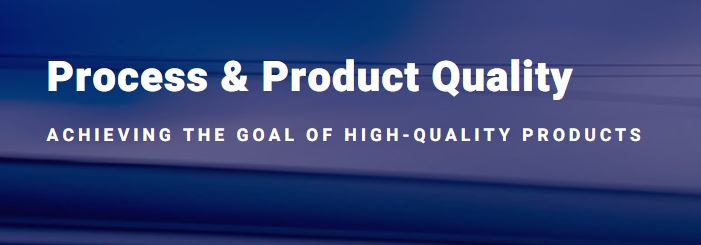 Product Processes and Quality of In Process Material