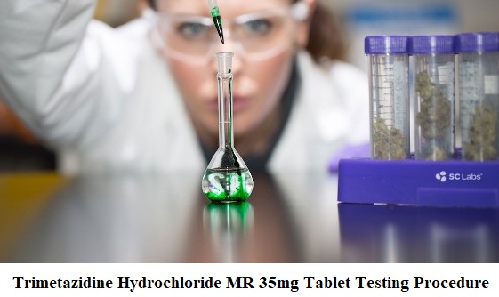 Trimetazidine Hydrochloride MR 35mg Tablet Testing Procedure SOP