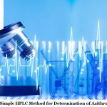Development of a Simple HPLC Method for Determination of Azithromycin in Tablet