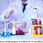 Determination of Mirtazapine in Tablets by UV and HPLC Method