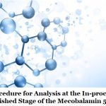 Procedure for Analysis at the In-process and Finished Stage of the Mecobalamin 500mcg Tablet