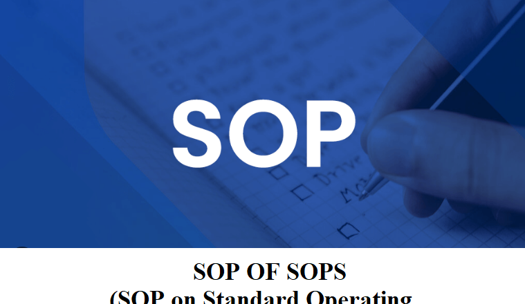 SOP OF SOPS (SOP on Standard Operating Procedure)