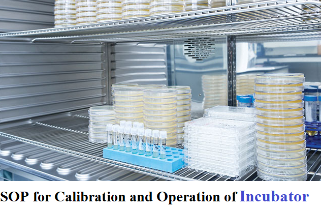 SOP for Calibration and Operation of Incubator