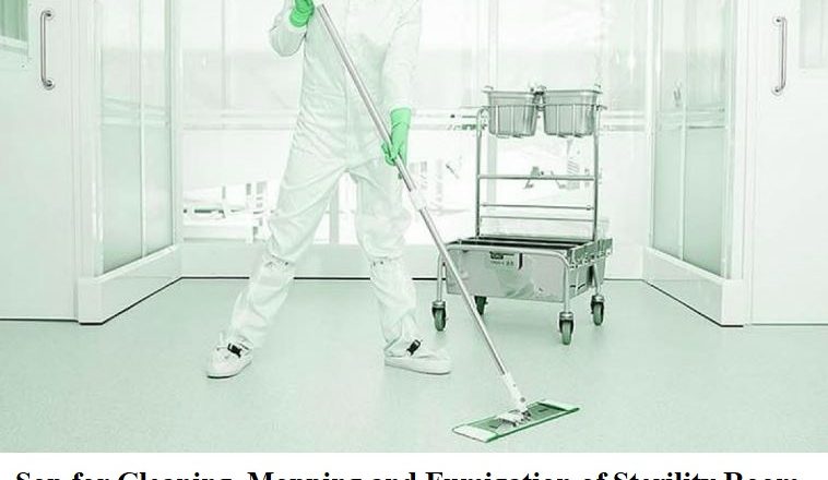 Sop for Cleaning, Mopping and Fumigation of Sterility Room