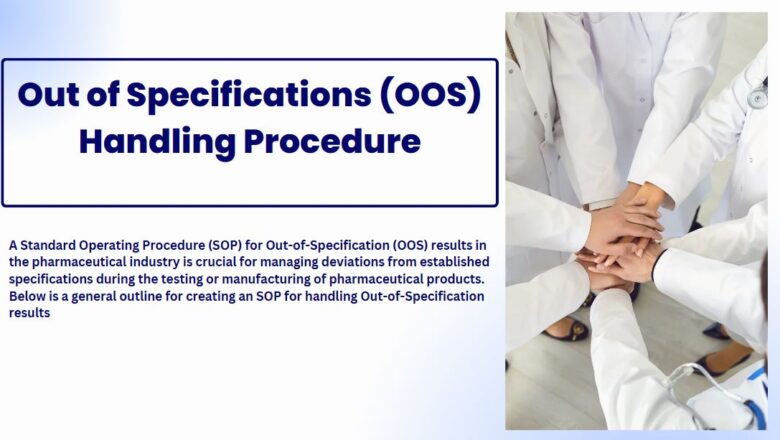 Out of Specifications (OOS) Handling Procedure
