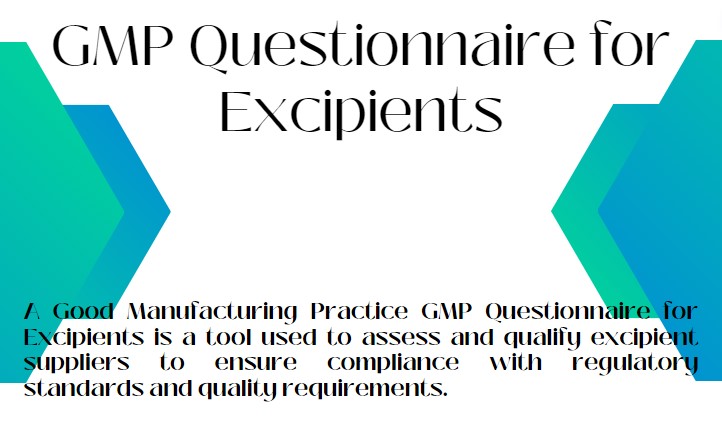 GMP Questionnaire for Excipients